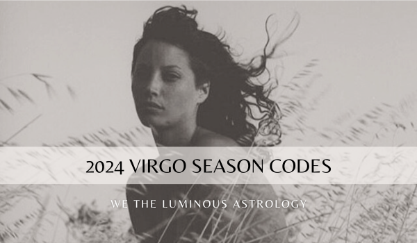 2024 Virgo Season Codes