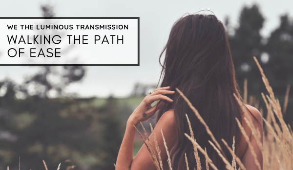 Walking the path of ease